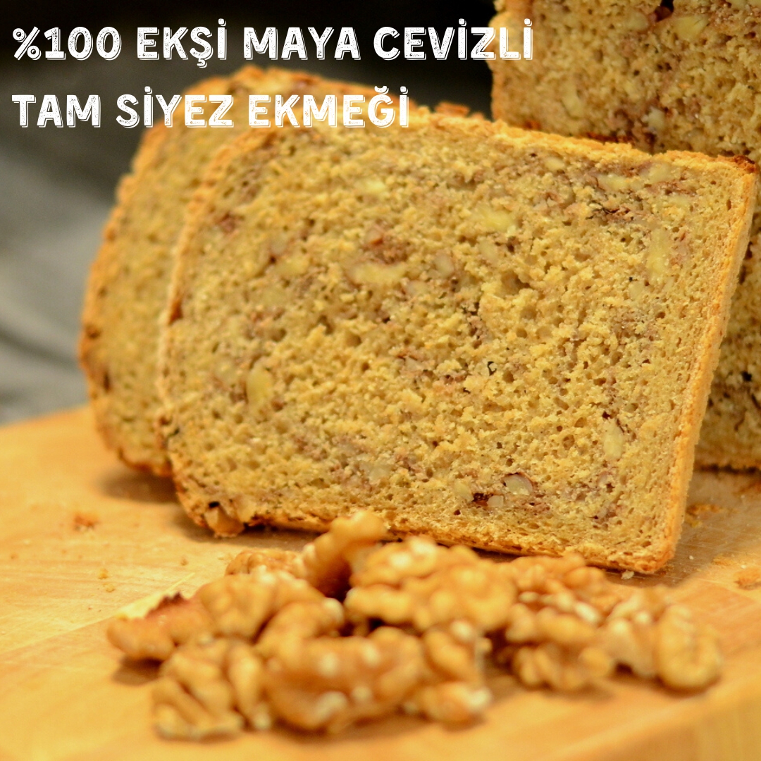 %100 EKŞİ MAYA CEVİZLİ TAM SİYEZ  EKMEĞİ